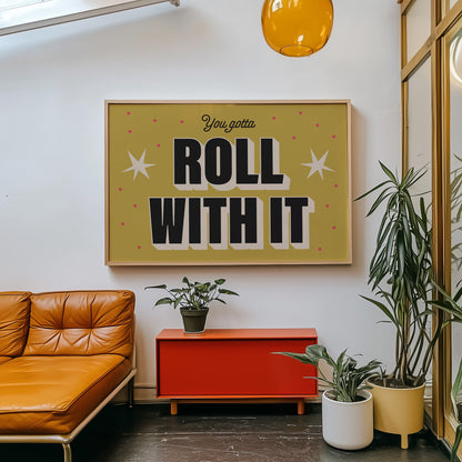 Roll With It