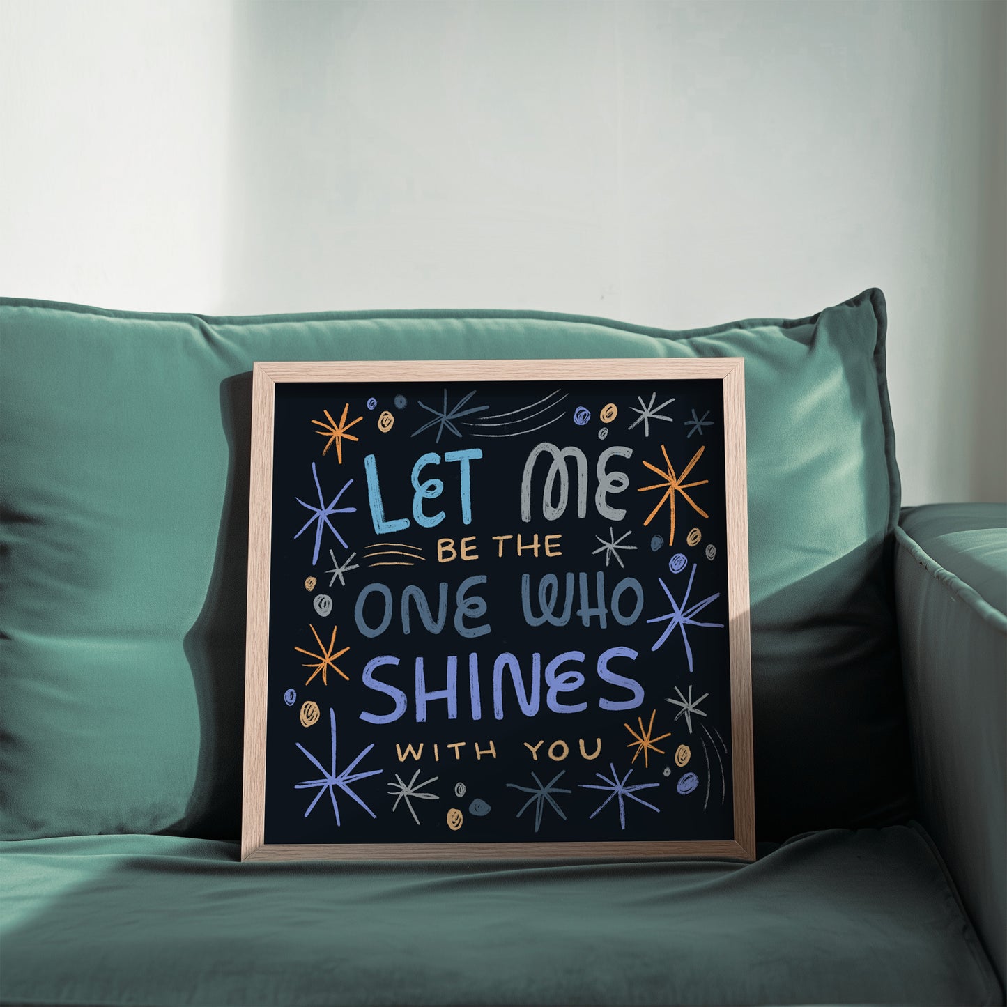 Let me be the one who shines with you