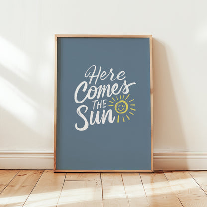 Here Comes the Sun